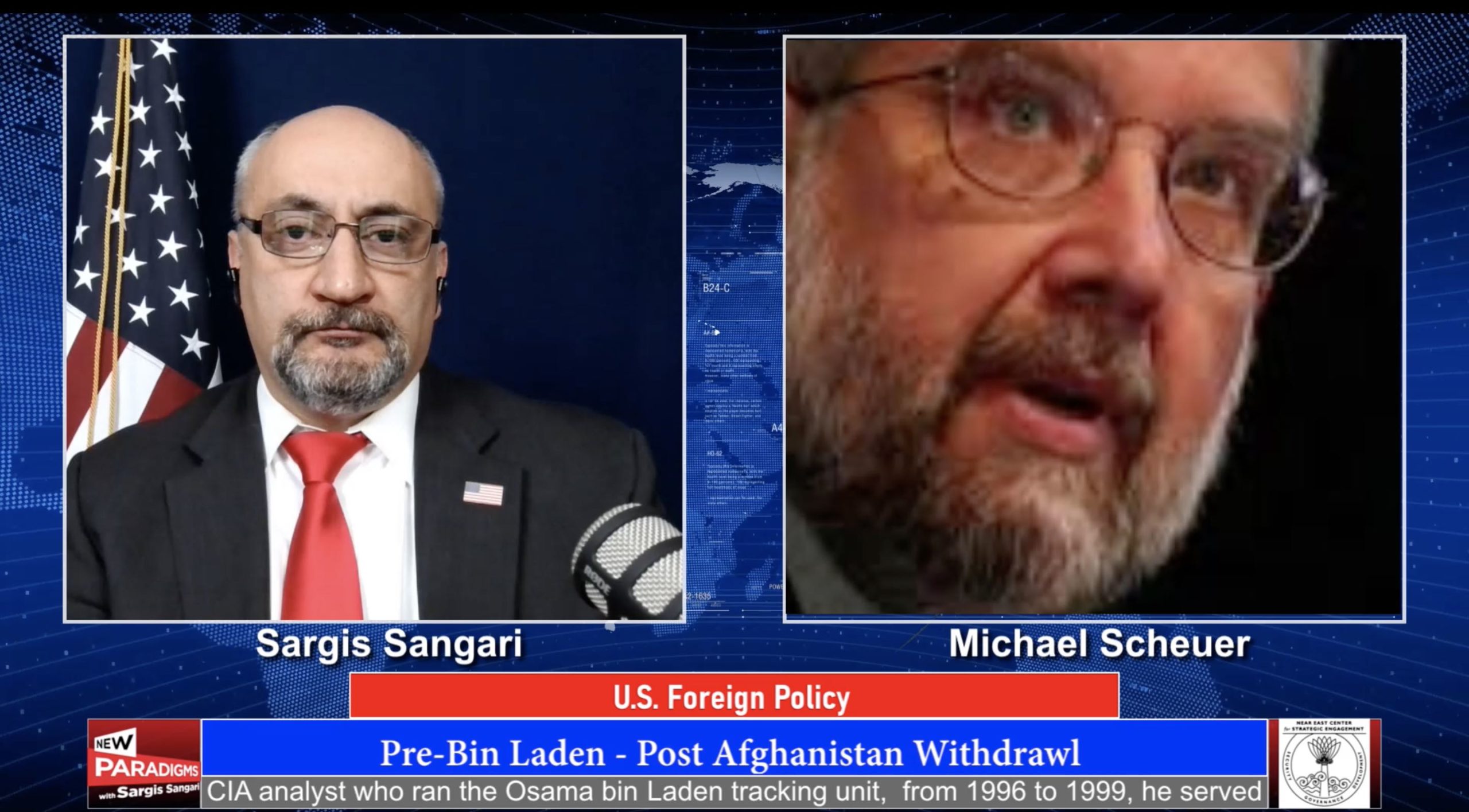 Dr. Michael Scheuer: US Foreign Policy, Pre-Bin Laden – Post-Afghanistan Withdrawl, New Paradigms w/Sargis Sangari EP #71